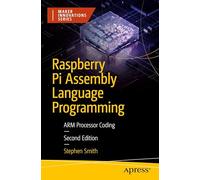 Raspberry Pi Assembly Language Programming: ARM Processor Coding (Maker Innovations Series)