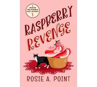 Raspberry Revenge (A Mission Inn-possible Cozy Mystery)