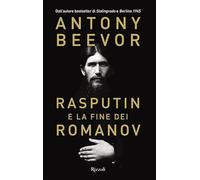 Rasputin e la fine dei Romanov (La grande storia)