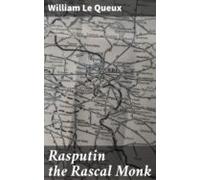 Rasputin The Rascal Monk (ebook)