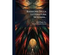 Rassegna Della Letteratura Siciliana...