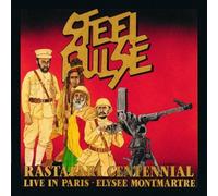 Rastafari Centennial - Live In Paris - Elysee Montmartre by Steel Pulse (1992-09-29)