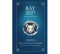 Rat Chinese Horoscope 2027 and Feng Shui: Chinese Astrology Forecast 2027 for Rat Year of the Goat