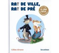 Rat de ville, rat de pré: Un livre à lire seul dès la maternelle