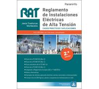 RAT. Reglamento de Instalaciones Eléctricas de Alta Tensión. Casos prácticos y aplicaciones 2.ª edición 2021 | Jesús Trashorras Montecelos