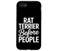 Rat Terrier Before People Funny Dog Mom Carcasa para iPhone SE (2020) / 7/8