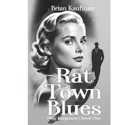 Rat Town Blues: Slag Ferguson, Book One: 1