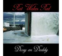 Rat Wakes Red - Dizzy on Daddy