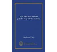 Rate limitation and the general property tax in Ohio