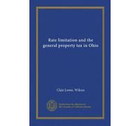 Rate limitation and the general property tax in Ohio
