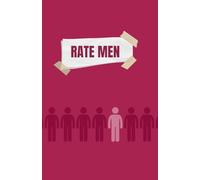 Rate Men: Because every guy deserves a rating… even if it’s a 2/10!