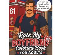 Rate My Boyfriend Coloring Book For Adults: Interactive Swoon Worthy Boyfriend Coloring Adventure | Thirst Trap Coloring Book