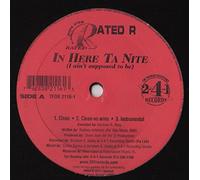 Rated R - In Here Ta Nite (I Ain't Supposed To Be)