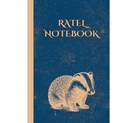Ratel Notebook: Cute Ratel (Honey Badger) Lined Journal for Anyone Who Loves Wildlife, Wild Animals & Nature