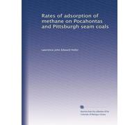 Rates of adsorption of methane on Pocahontas and Pittsburgh seam coals