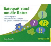 Ratespaß rund um die Natur: Erinnerungsspiel für Menschen mit Demenz. 100 Sprüche und Redewendungen