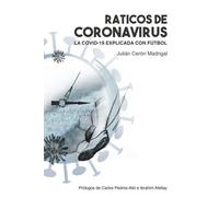 Raticos de Coronavirus: La COVID-19 explicada con fútbol