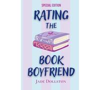 Rating the Book Boyfriend: Special Edition (Book Boyfriend Builders)