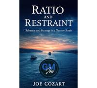Ratio and Restraint: Solvency and Strategy in a Narrow Strait