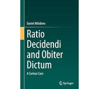 Ratio Decidendi and Obiter Dictum: A Curious Case