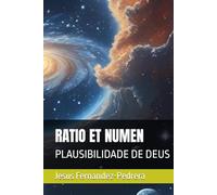 RATIO ET NUMEN: PLAUSIBILIDADE DE DEUS (CATENA AUREA: De Deus aos dias de hoje. A Cadeia Ininterrupta de Custódia)
