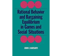 Rational Behaviour and Bargaining – Cambridge Paperback Library – Cambridge University Press