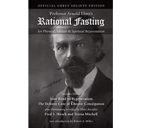 Rational Fasting: for Physical, Mental and Spiritual Rejuvenation