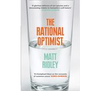 Rational Optimist: How Prosperity Evolves