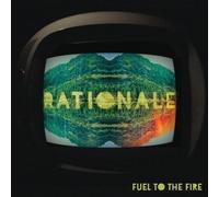 Rationale - Fuel To The Fire [Vinilo]