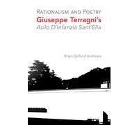 Rationalism and Poetry: Giuseppe Terragni's Asilo D'Infanzia Sant'Elia