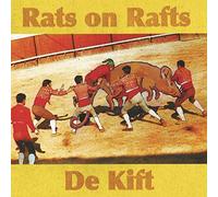 Rats On Rafts De Kift - Rats On Rafts De Kift