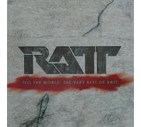 Ratt - Tell the World: the Very Best O