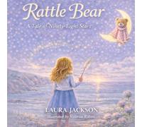 Rattle Bear - A Tale of Ninety-Eight Stars