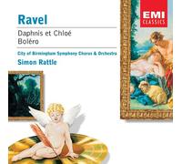 Rattle, Simon & Birmingham So - Ravel: Daphnis et Chloe/Bolero