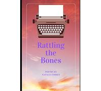 Rattling the Bones: Poetry by Natalia Corres