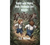 Ratty and Moley Run Through the Jungle (Willows Further Tales)