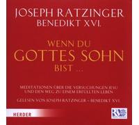 Ratzinger,Joseph - Wenn du Gottes Sohn Bist...