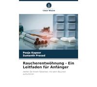 Raucherentwöhnung - Ein Leitfaden für Anfänger: Helfen Sie Ihrem Patienten, mit dem Rauchen aufzuhören