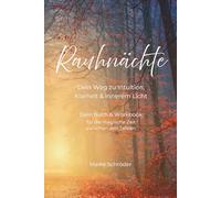 Rauhnächte: Dein Weg zu Intuition, Klarheit & innerem Licht