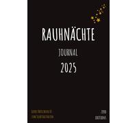 Rauhnächte Journal 2025 - Leeres Notizbuch A5 zum Selbstgestalten: 80 blanko Seiten für Rituale, Gedanken & Träume | Minimalistisches Tagebuch für die 12 Heiligen Nächte