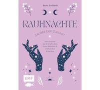 Rauhnächte - Zauber der Zukunft: Dein Journal mit 12 kraftvollen Natur-Ritualen und stärkenden Bräuchen | Mit Platz zum Eintragen deiner persönlichen Gedanken und Traumtagebuch