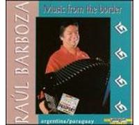 Raul Barboza - Music from the Border