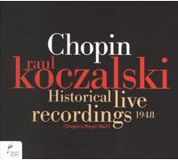 Raul Koczalski - Historical Live Recordings 1948