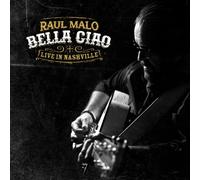 Raul Malo - Bella Ciao: Live In Nashville