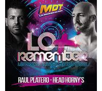 Raul Platero; Head Horny’s - MDT La Maquina del Tiempo: Lo + Remember No. 2