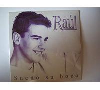 Raul - Sueno Su Boca