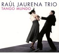 RAUL TRIO JAURENA Tango Mundo (CD) (Importación USA)