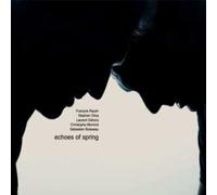 Raulin, Francois - Echoes Of Spring