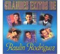 Raulin Rodriguez - Grandes Exitos