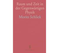 Raum und Zeit in der Gegenwärtigen Physik: Zur Einführung in das Verständnis der Relativitäts-und Gravitationstheorie